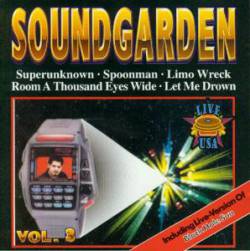 Soundgarden : Live U.S.A. Vol. III